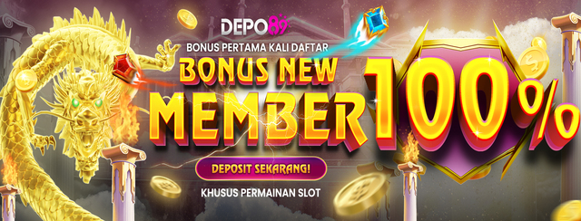 BONUS NEW MEMBER SLOT 100% DEPO89