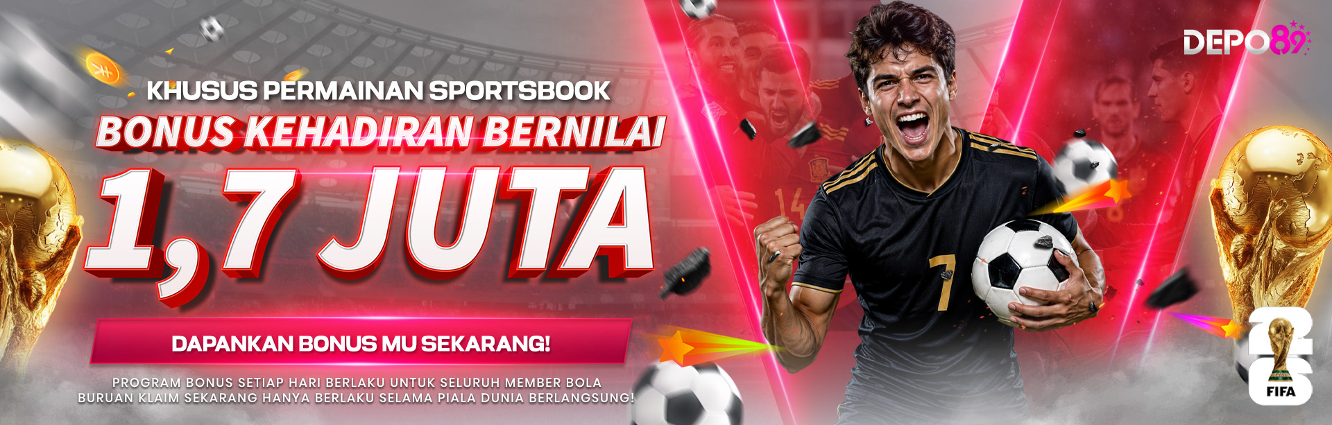 BONUS KEHADIRAN PIALA DUNIA DEPO89