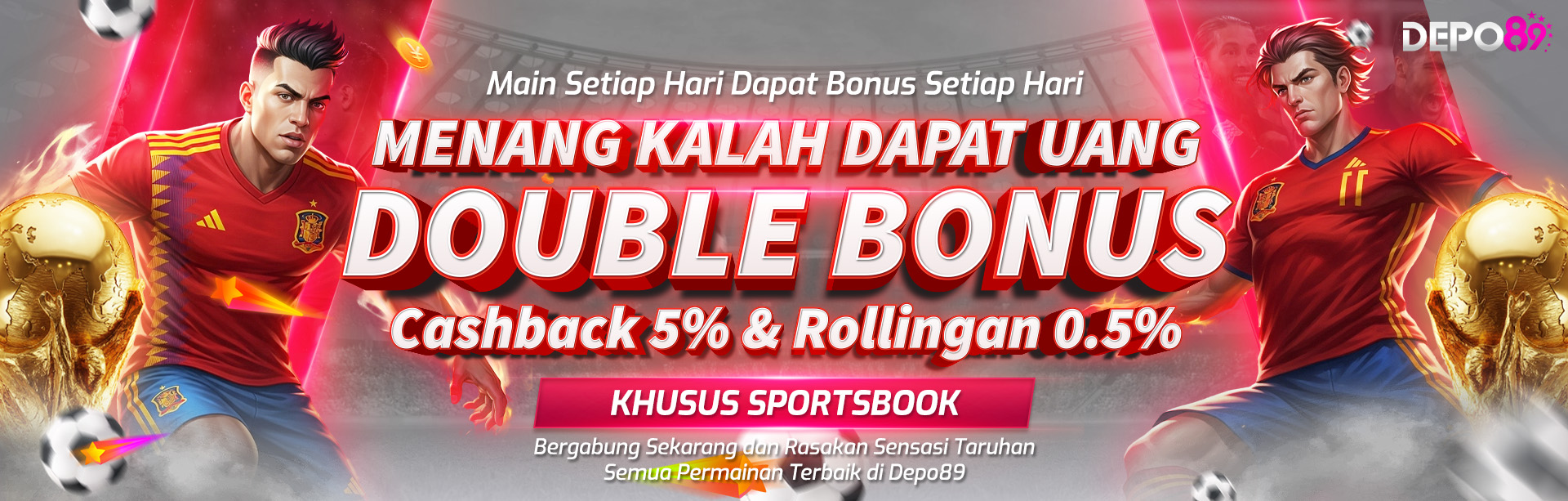 DOUBLE BONUS ROLLINGAN SPORTBOOK 0.5% + 5% CASHBACK