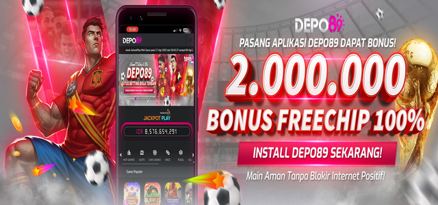 BONUS DOWNLOAD APK FREECHIP 100% 2 JUTA DEPO89